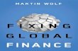 Fixing Global Finance · 2014. 2. 25. · Fixing Global Finance ... currency crises—situations in which large trade deﬁcits and a shortfall of ofﬁcial holdings of foreign-currency
