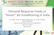 Demand’Response,ready’or’ “Smart”’Air’Condi6oning’in’India · Residential Air conditioners Cycling/forced demand shedding Commercial Chillers Demand limiting during