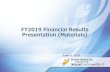 FY2019 Financial Results Presentation (Materials)...Presentation (Materials) June 5, 2020 1 w Outline of Daishi Hokuetsu Financial Group 2 w Status of Self-assessment and Coverage,and