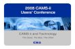 2008 CAMS-ii Users’ Conference · • The “NAT” Router • Network Address Translation • Linksys, Dlink, Netgear • Inexpensive • Blocks unwanted entry • Hides networked