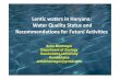Lentic waters in Haryana: Water Quality Status and ...cdn.cseindia.org/userfiles/Anita Bhatnagar-Lentic waters-water qualit… · Gurgaon) Hathni Kund (Yamunanagar) Karna (Kurukshetra)
