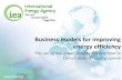 Business models for improving energy efficiency · © OECD/IEA 2016© OECD/IEA 2015 Business models for improving energy efficiency The use of low-grade industrial waste heat in China’s