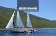 Yacht BLUE HEAVEN presented by YPI · blue heaven introduced by yachting partners international. built/refit 2011--builder mavi rota yachting--naval architect atlas yacht--length