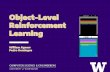 Object-Level Reinforcement Learning · Object-Level Reinforcement Learning > Our agent uses these principals to: – Learn an object-level world representation from pixels with no