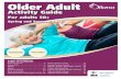 Older Adult Activity Guide for Adults 50+ Spring …...intended specifically for older adults. These activities also provide you with the opportunity to spend time with lifelong friends