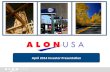 April&2014&Investor&Presenta4on&content.stockpr.com/alonusa/media/bf158b52ee64ea... · » ~720#branded#independentand#company4owned# Alon#retail# locaons## » Largestlicensee#of#74Eleven#in#the#U.S.,#operang#nearly#300#