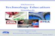 Delaware TechnologyEducation · to prepare a student for high skill, high wage and high demand employment. Technological Literacy – the ability to use, manage, understand, and assess