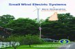Small SmallWind Electric Systems Wind Electric Systems · small wind electric system will work for you if: • There is enough wind where you live • Tall towers are allowed in your