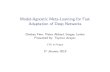 Model-Agnostic Meta-Learning for Fast Adaptation of Deep ...cmp.felk.cvut.cz/~toliageo/rg/papers/slides/azayev_maml.pdf · One-shot Learning with Memory-Augmented Neural Networks