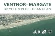 VENTNOR – MARGATE · 2018. 11. 9. · 2 VENTNOR – MARGATE BICYCLE & PEDESTRIAN PLAN ACKNOWLEDGMENTS This plan was developed for Ventnor City and Margate City in Atlan c County,