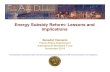 Energy Subsidy Reform: Lessons and Implications · “How to do” subsidy reform Identify ingredients for successful subsidy reform from 22 country case studies 14 on fuel, 7 on