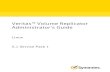 Veritas Volume Replicator Administrator's Guide · 2011. 1. 2. · Technical Support Symantec Technical Support maintains support centers globally. Technical Support’s primary role