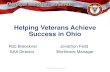Helping Veterans Achieve Success in Ohio Nov Veterans (002).pdf · 17 Areas of Skills/Training Enlisted Army Air Force Coast Guard Marines Navy Occupational group Administrative 6,140