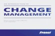 AN INTRODUCTION TO - The People Side of Change · that enables change and creates a strategic capability for increasing organizational effectiveness. Change Management: the application