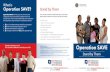 Operation SAVE€¦ · Operation SAVE Stand by Them Operation SAVE will help you act with care and compassion if you encounter a Veteran who is in suicidal crisis. The acronym SAVE