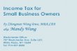 Income Tax for Small Business Owners · Income Tax for Small Business Owners by Zhengman Wang lowe, MBA,CPA aka: Mandy Wang Westchester Office: 707 Westchester Ave, Suite LL01, White