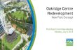 New Park Concept€¦ · new park as part of the redevelopment of Oakridge Centre. 35 Purpose of Presentation . 36 Presentation Outline Background, Redevelopment Context & Overview