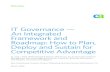 IT Governance - An Integrated Framework and Roadmap White ... · IT Governance — An Integrated Framework and Roadmap: How to Plan, Deploy and Sustain for Competitive Advantage Dr.