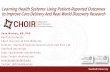 Learning Health Systems: Using Patient-Reported Outcomes ... · • Computational complexity of modern patient reported outcomes (PROs) are beyond what can be provided by traditional