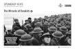 The Miracle of Dunkirk - Speakeasy · at Dunkirk. The British Prime Minister, Winston Churchill, ordered "Operation Dynamo" to evacuate the men. His commanders thought they could