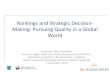 Rankings and Strategic Decision- Making: Pursuing Quality ... · Making: Pursuing Quality in a Global World Professor Ellen Hazelkorn Director, Higher Education Policy Research Unit