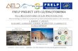 Project financed by European call FRELP PROJECT LIFE+12 ...€¦ · F R E L P Project financed by European call LIFE12 ENV/IT/000904 L. RAMON 1, P. ERCOLE 1, N.FAVARO 2, S.HREGLICH