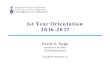 1st Year Orientation 2015-2016 · 1st Year Orientation 2016-2017 Farid N. Najm Professor & Chair . ECE Department . f.najm@utoronto.ca