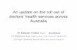 An update on the roll out of · Malcolm.Forbes@mh.org.au. The Journal or Australia Research Suicide by health professionals: a retrospective mortality study in Australia, 2001—2012