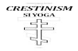 Crestinism si Yoga pr. Ioan Filaret CRESTINISM Filaret... · † Crestinism si Yoga † pr. Ioan Filaret — 2 / 65 — CUVÂNT ÎNAINTE Rândurile de mai jos sunt urmare a convorbirilor