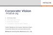 Corporate Vision - Hitachi Construction Machinery · © Hitachi Construction Machinery Co., Ltd. 2019. All rights reserved. 1 Public Relations & Investor Relations Dept. Corporate