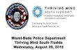 Miami-Dade Police Department Thriving Mind South Florida ......Miami-Dade Police Department 9105 Northwest 25 Street Doral, Florida 33172 TMS@MDPD.COM 305-471-2443. Miami-Dade Police