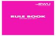 RULE BOOK - cwu.org · RULE BOOK UPDATED JULY 2017-1 - TABLE OF CONTENTS PAGE RULE 1 Name 2 RULE 2 Objectives 3 RULE 3 Membership 4 RULE 4 Members Entitlements and Obligations 5 RULE