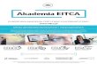 Akademia EITCAKrajowa realizacja programu Akademii EITCA prowadzona jest w j. polskim w pełni online w internetowym systemie e-learning na 4 kierunkach (wraz ze zdalnym trybem egzaminacyjno-certyfikacyjnym):