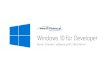 Windows 10 für Developer - software-architects.com · •Xamarin Test Cloud •Automatisierte Tests auf über 2.000 Geräten •Screenshots und Metriken. Xamarin Insights •App-Monitoring