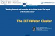 The ICT4Water Cluster - KINDRA Projectkindraproject.eu/wp-content/uploads/14.-KINDRA-ICT4WATER-Feb-2018-LVL... · The ICT4Water Cluster "Boosting Research and Innovation in the Water