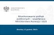 Monitorowanie polityk publicznych –współpraca Ministerstwa ...wroclaw.stat.gov.pl/files/gfx/wroclaw/pl/defaultst... · 4.Krajowa Strategia Rozwoju Regionalnego 5.Strategia Rozwoju