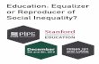 Education: Equalizer or Reproducer of Social Inequality? · Inequalities in Education and the Technology Gap, Education, and the state of the art research Education: Equalizer or