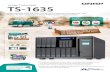 TS-1635€¦ · 16-bay Turbo NAS Comprehensive Hybrid Backup Sync app for centralized data management and multi-point data backup, instant recovery, and flexible synchronization Supports