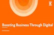 Boosting business through digital - Kesko · Boosting Business Through Digital Anni Ronkainen 1. The Power of Consumers, Data and Mobile Are Changing the Business 2 ... RELEVANT TOOLS