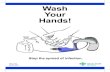 Home | Alberta Health Services - Wash Your Hands! · 2011. 7. 22. · Wash Your Hands! Stop the spread of infection. EPHF-11-003 Created: Jul/09 Revised: Dec/10
