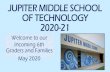 JUPITER MIDDLE SCHOOL OF TECHNOLOGY · PTO For more information on purchasing school approved t-shirts/gear, lanyards and agendas, please check back on our JMS website. Updates will