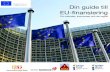 Din guide till EU-finansiering - hassleholm.se€¦ · En viktig uppgift är också att utveckla och bibehålla en samlad kompetens i kommunerna genom att skapa mötesplatser för