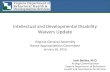 Intellectual and Developmental Disability Waivers …vaaccses.org/vendorimages/vaaccses/PRESENTATION_ApproHHR...2016/01/26  · Intellectual and Developmental Disability Waivers Update