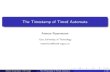 The Timestamp of Timed Automata · The timestamp of an event De nition (Timestamp of an event in a path) The timestamp of an event in a path is the union of the timestamps (time,