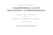 CALIFORNIA LAW REVISION COMMISSION · 2012. 12. 17. · Probate Code and California Law With Respect to the Law of Wills, in Comparative Probate Law Studies 331 (1976). (3) Turrentine,