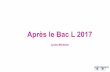 Après le Bac L 2017 - Académie de Versailles...Salon de l’Etudiant de Paris le 11.12.13 mars 2016 au Parc des expositions, Porte de Versailles. LES SITES INDISPENSABLES • •www.