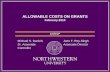 Allowable Costs on Grants - Northwestern University...8. COST PRINCIPLES OF A-21 Northwestern University follows the federal principles outlined in OMB Circular A -21, Cost Principles