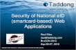 Security of National eID (smartcard-based) Web Applicationssmartcard-based)_W… · Secure Web-App Session Management •Top web vulnerabilities: SQLi, XSS, CSRF… –Session management?