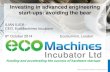 ECOSUMMIT - Accelerating smart green startups - Investing in … · 2014. 11. 13. · concept technology into a high-growth, investable company. Stage 1 Startup Stage 3 Follow On