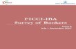 FICCI-IBA Survey of Bankersficci.in/ficci-iba-bankers-survey-sixth-round.pdf · The sixth round of the FICCI-IBA survey was carried out for the period July to December 2017. A total